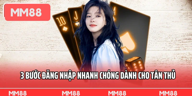 3 bước đăng nhập nhanh chóng dành cho tân thủ