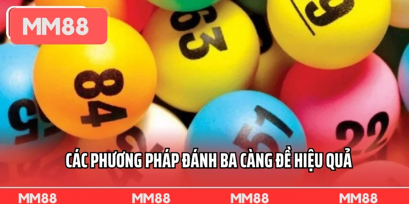 Các phương pháp đánh ba càng đề hiệu quả