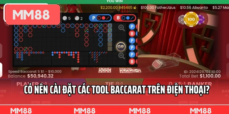 Có nên cài đặt các tool baccarat trên điện thoại?