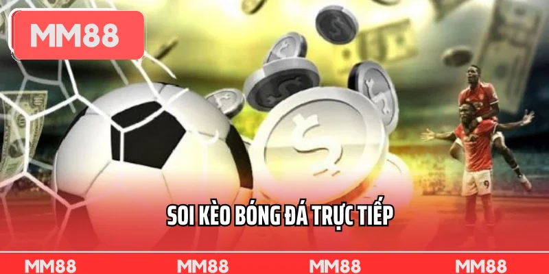Soi Kèo Bóng Đá Trực Tiếp